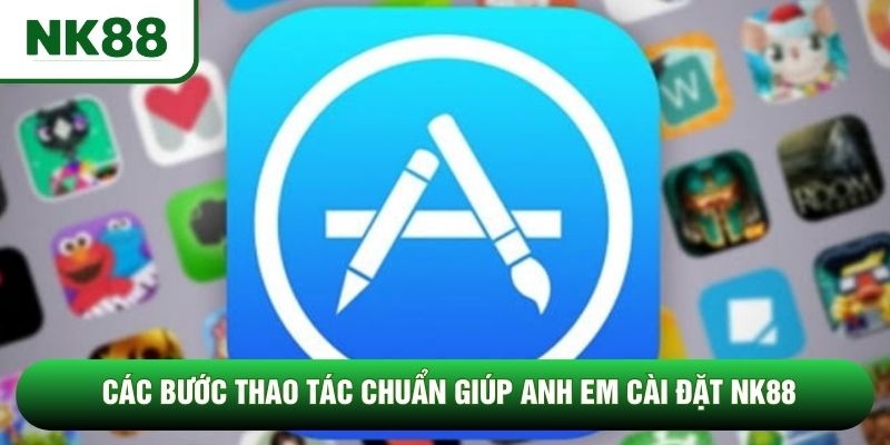 Các bước thao tác chuẩn giúp anh em cài đặt NK88