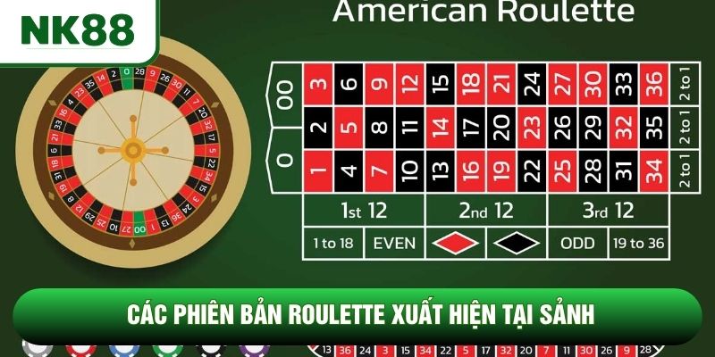 Các phiên bản Roulette xuất hiện tại sảnh Các phiên bản Roulette xuất hiện tại sảnh