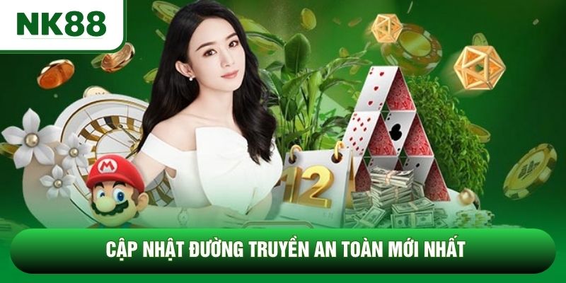 Cập nhật đường truyền an toàn mới nhất