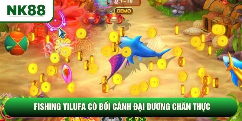 Fishing Yilufa có bối cảnh đại dương chân thực Fishing Yilufa có bối cảnh đại dương chân thực