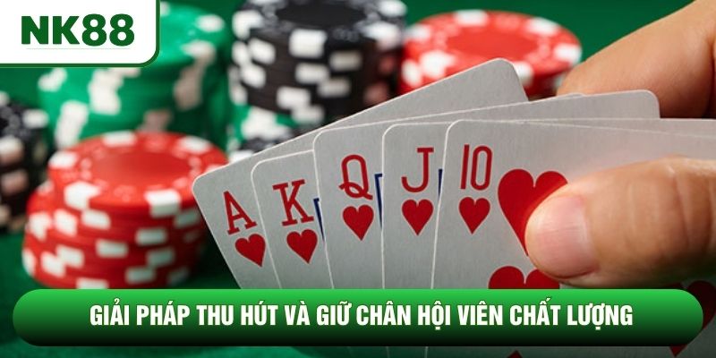 Giải pháp thu hút và giữ chân hội viên chất lượng