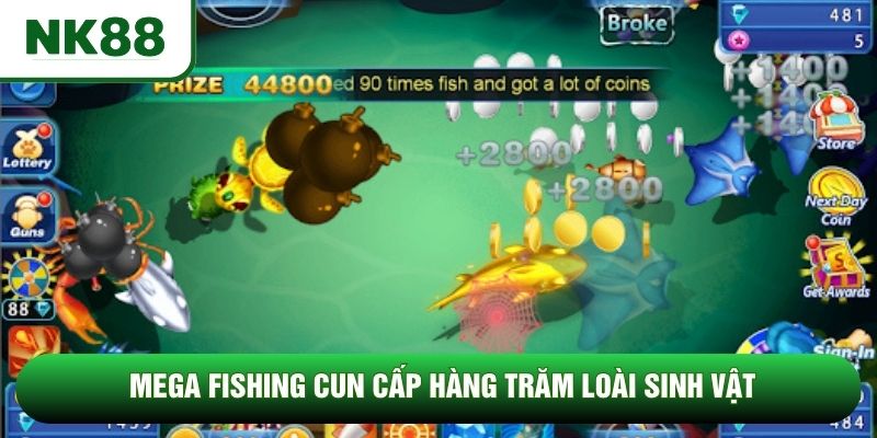 Mega Fishing cun cấp hàng trăm loài sinh vật