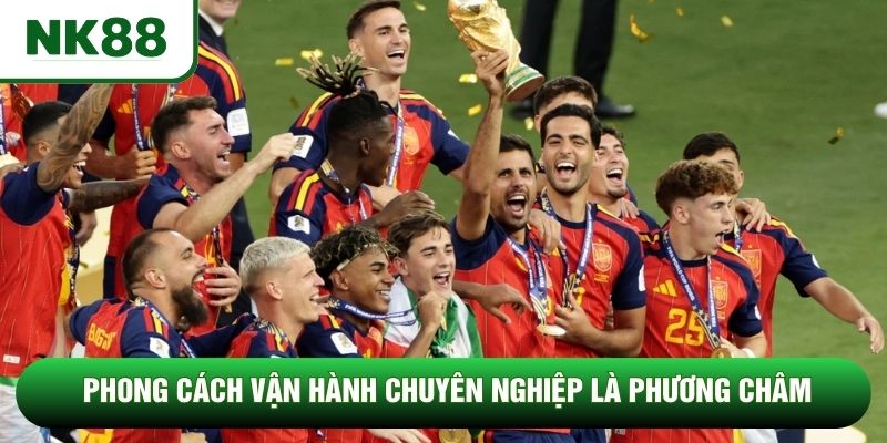 Phong cách vận hành chuyên nghiệp là phương châm